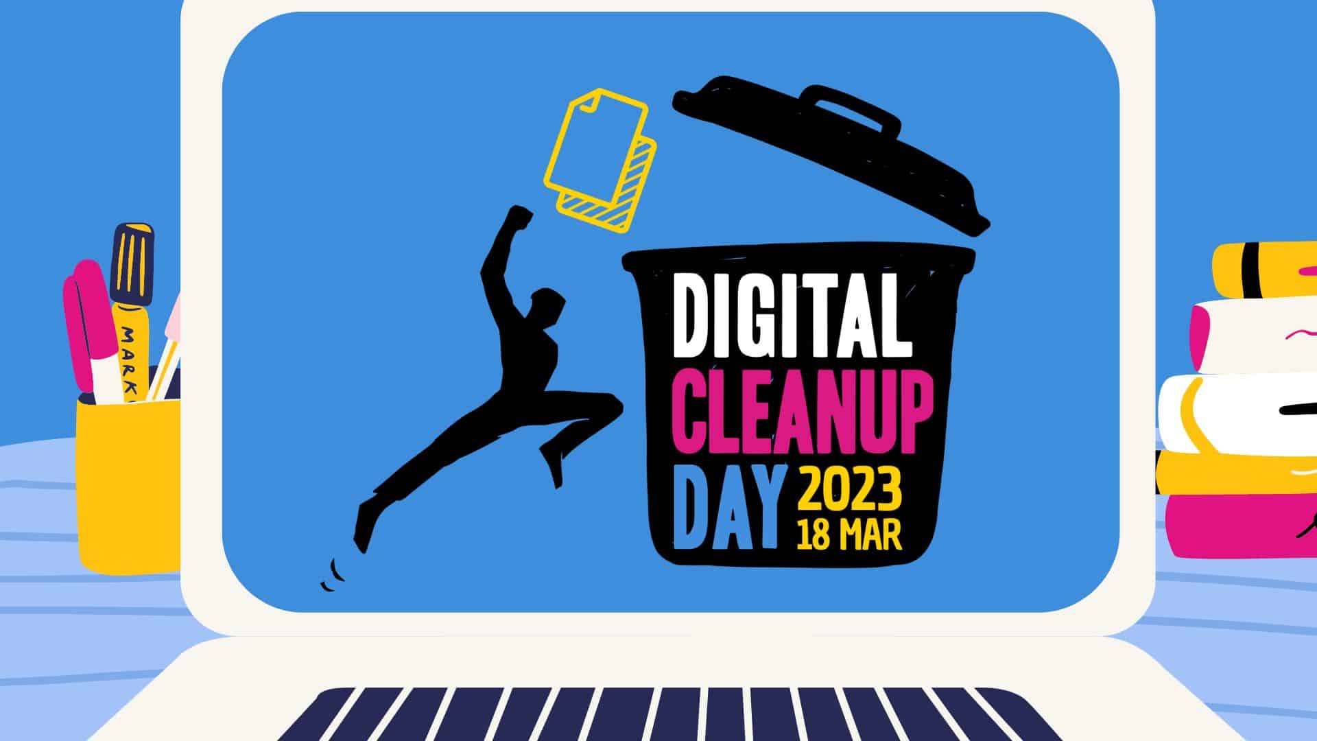 Digital Cleanup Day Journée de nettoyage numérique